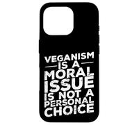 Le véganisme est Une Question Morale Coque pour iPhone 16 Pro