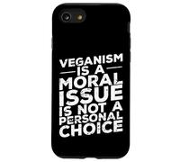 Le véganisme est Une Question Morale Coque pour iPhone SE (2020) / 7/8