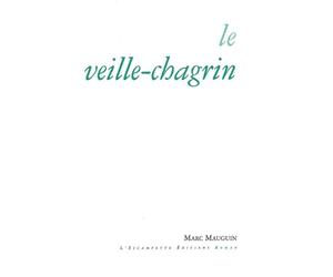 Le Veille-chagrin - Marc Mauguin - Escampette - broché - Roman