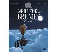 Robert Kondo – Le veilleur des brumes – L'intégrale – Bande dessinée jeunesse – Cartonné