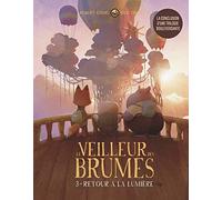 Le veilleur des brumes, tome 3 - Retour à la lumière