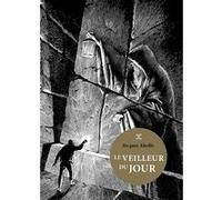 Le Veilleur du jour Jacques Abeille (Auteur), François Schuiten (Dessinateur)
