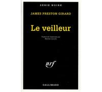 Le Veilleur the late man - James Preston Girard - Gallimard - Poche - Livre