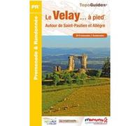 Le Velay à pied - P431 Collectif (Auteur)