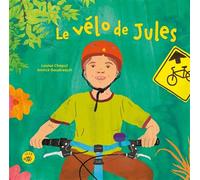 Le vélo de Jules - Louise Chaput - Isatis Eds De L' - cartonné - Album jeunesse