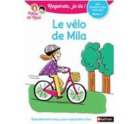 Le vélo de Mila - Niveau 1 Regarde, je lis ! Une histoire à lire tout seul Marion Piffaretti (Illustration), Eric Battut (Auteur)