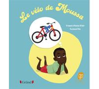 Le vélo de Moussa - François d'Assise N'Dah - Grund - cartonné - Album jeunesse
