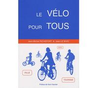 Le vélo pour tous Technique santé - Jean Le Bivic - Desiris Eds - broché - Guide