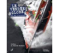 Le Vendée Globe - 35 Ans D'aventure