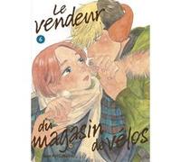Le vendeur du magasin de vélos vol.6 Arare Matsumushi (Auteur)
