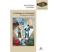 Le vénérable et le philosophe Franc-maçonnerie et mondialité - Jean Moreau - Detrad - broché - Essai
