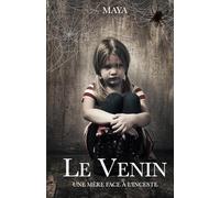 Le venin: Une mère face à l'inceste
