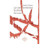 Le vent amènera la pluie - Michel C. Thomas - Du Chemin De Fer Eds - broché - Roman