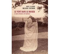 Le vent dans le rosier et autres histoires de fantômes