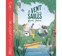 Le Vent dans les saules - Kate Hindley - Little Urban - relié - Contes et légendes jeunesse