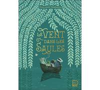 Kenneth Grahame – Le vent dans les saules – Traduit par Jacques Parsons – Poche – Flammarion