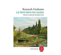 Le Vent dans les saules - Kenneth Grahame - Lgf - Poche - Roman