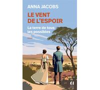 Le vent de l'espoir - Tome 2 La terre de tous les possibles - Anna Jacobs - Archipoche - Poche - Roman