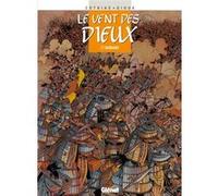 Le Vent des dieux - Tome 07 Patrick Cothias (Auteur), Thierry Gioux (Dessinateur)