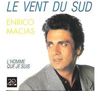 Le Vent du Sud/l'homme Que Je suis