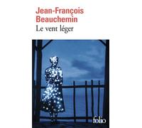Le vent léger - Jean-François Beauchemin - Gallimard - Poche - Roman