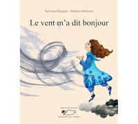 Le vent m'a dit bonjour