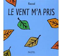 Le vent m'a pris
