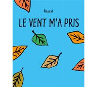 Le vent m'a pris - Rascal - Ecole Des Loisirs - Poche - Album jeunesse