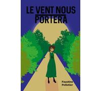 LE VENT NOUS PORTERA