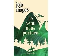 Le vent nous portera - Jojo Moyes - Hauteville - Poche - Roman