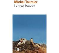 Le Vent Paraclet Michel Tournier (Auteur)
