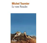 Le Vent Paraclet - Michel Tournier - Gallimard - Poche - Roman