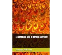 Le vent pour seul et dernier souvenir !