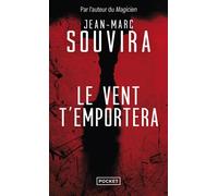 Le vent t'emportera - Jean-Marc Souvira - Pocket - Poche - Roman