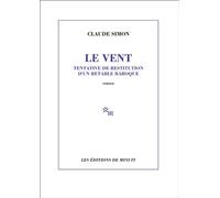 Le vent - tentative de restitution d'un rétable baroque - Claude Simon - Minuit - Livre
