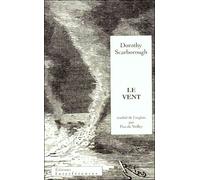 Le Vent traduit de l'anglais par Pascale Voilleyprécédé d'une préface - Dorothy Scarborough - Interferences Eds - broché - Roman
