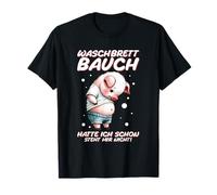 Le Ventre de la Planche à Laver si Je me tenais déjà Debout, Pas Un Gros Ventre T-Shirt