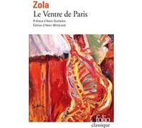Le Ventre de Paris Émile Zola (Auteur), Henri Guillemin (Préface), Henri Mitterand (Edité par)