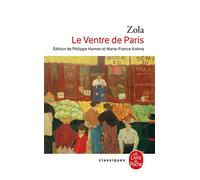 Le Ventre de Paris - Émile Zola - Lgf - Poche - Roman