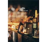 Le Ventre de Paris /franCais/anglais - BORDAS MELANIE/ A.T. - Ofr Paris - broché - Monographie