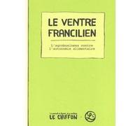 Le Ventre francilien La Rédaction Du Chiffon (Auteur)