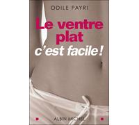 Odile Payri – Le Ventre plat c'est facile ! – Guide – Broché