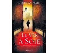 Le ver à soie Robert Galbraith (Auteur), J.K. Rowling (Auteur)