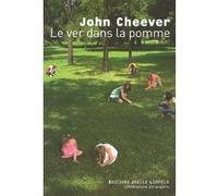 Le ver dans la pomme John Cheever (Auteur), Dominique Mainard (Traduction)