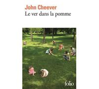 Le ver dans la pomme - John Cheever - Gallimard - Poche - Roman