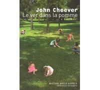 Le ver dans la pomme - John Cheever - Losfeld Joelle - broché - Roman