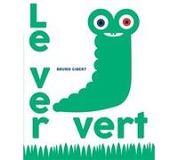 Le ver vert Bruno Gibert (Auteur)