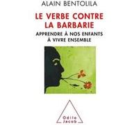 Le Verbe contre la barbarie- Nouvelle éd