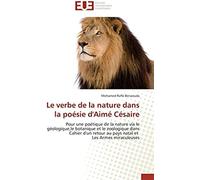 Le Verbe De La Nature Dans La Poésie D'aimé Césaire