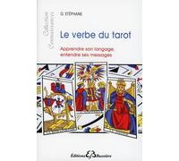 Le verbe du tarot - Apprendre son langage, entendre ses messages - Stéphane Olivier - Bussiere - broché - Essai